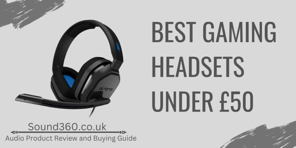 Best Gaming Headsets under £50